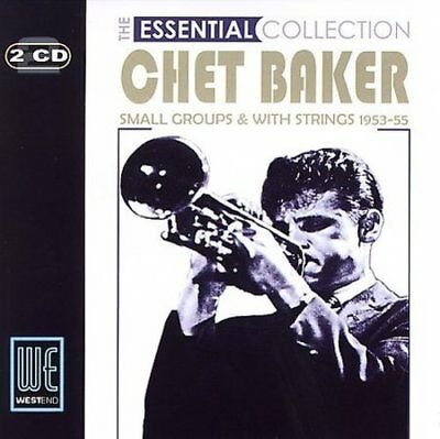 The Essential Collection: Chet Baker Baker Chet