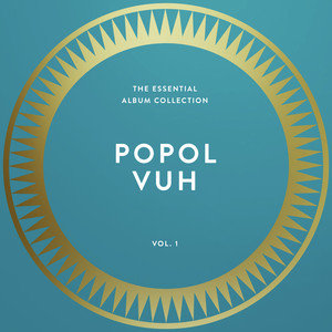 The Essential Collection: Popol Vuh. Volume 1, płyta winylowa Popol Vuh