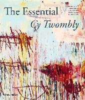The Essential Cy Twombly Schama Simon Cbe, Varnedoe Kirk, Glozer Laszlo
