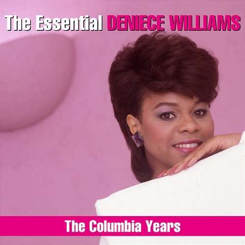 The Essential Deniece Williams (The Columbia Years) Deniece Williams