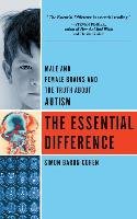 The Essential Difference: Male and Female Brains and the Truth about Autism Baron-Cohen Simon