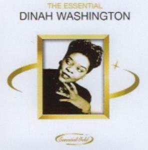 The Essential Dinah Washington Washington Dinah