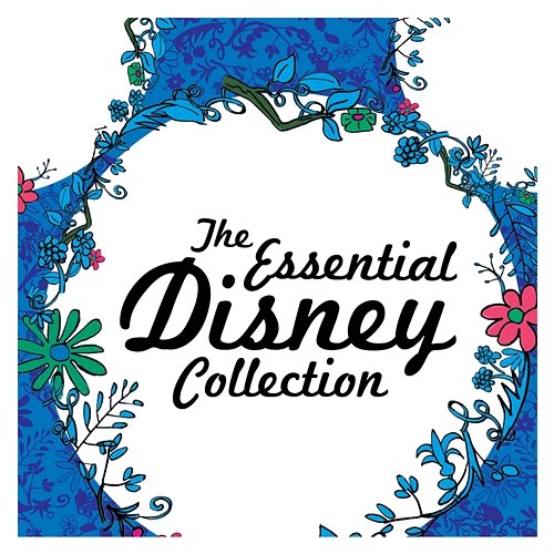 The Essential Disney Collection Various Artists