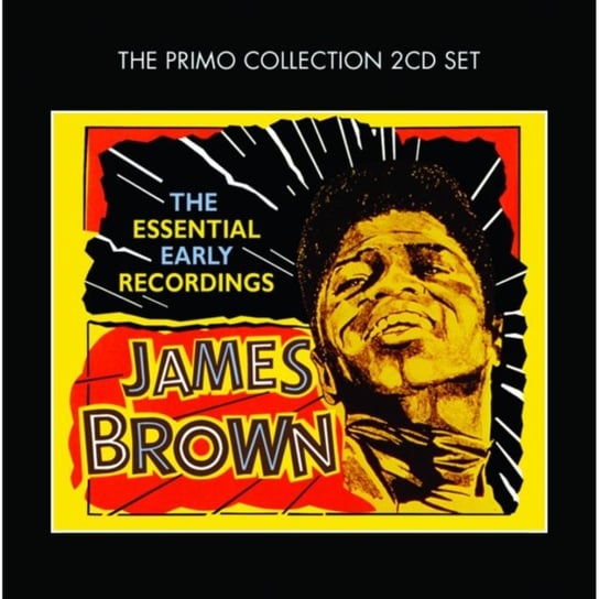 The Essential Early Recordings Brown James