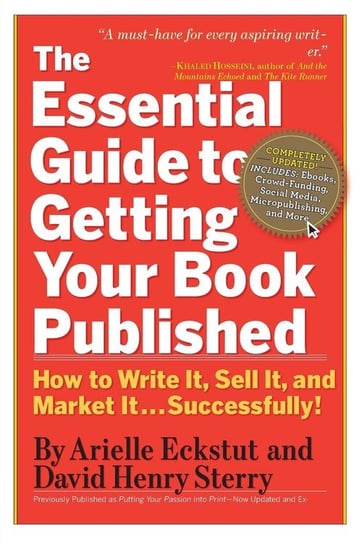 The Essential Guide to Getting Your Book Published Eckstut Arielle