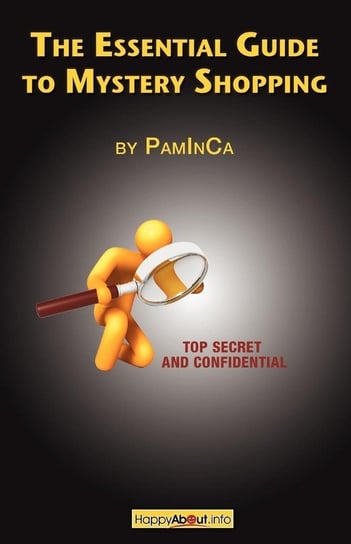 The Essential Guide to Mystery Shopping PamInCa