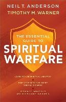 The Essential Guide to Spiritual Warfare Anderson Neil T.
