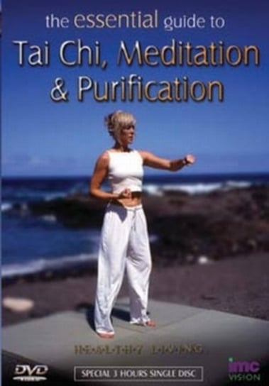 The Essential Guide to Tai Chi, Meditation and Purification (brak polskiej wersji językowej) IMC Vision