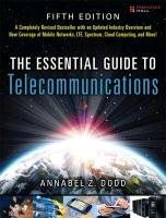 The Essential Guide to Telecommunications Dodd Annabel Z.