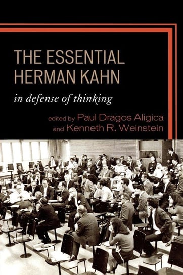 The Essential Herman Kahn Aligica Paul Dragos