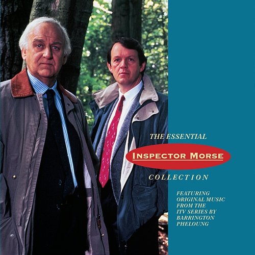 The Essential Inspector Morse Collection Original Soundtrack Barrington Pheloung