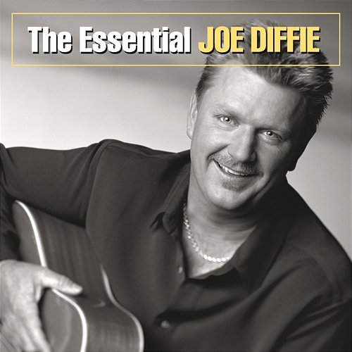 The Essential Joe Diffie Joe Diffie