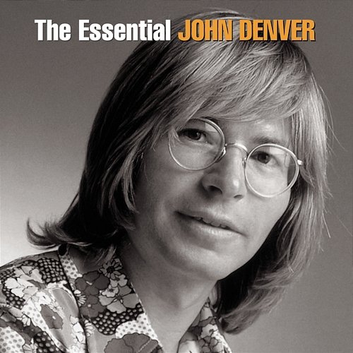 The Essential John Denver John Denver