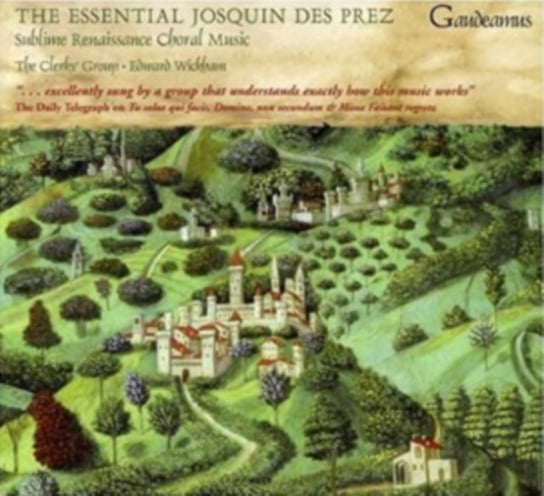 The Essential Josquin Desprez Sanctuary Records