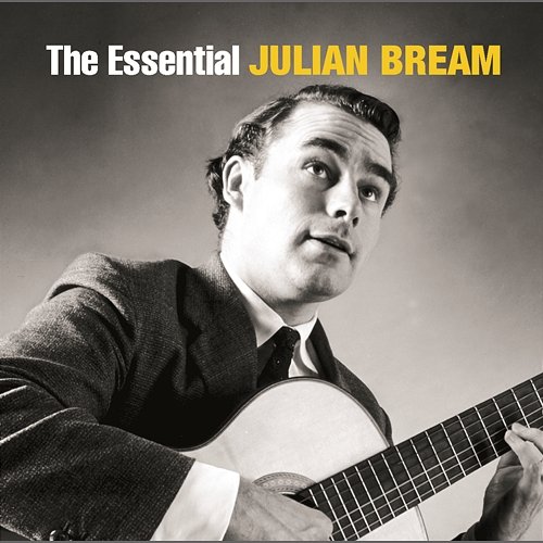 The Essential Julian Bream [International Version] Julian Bream