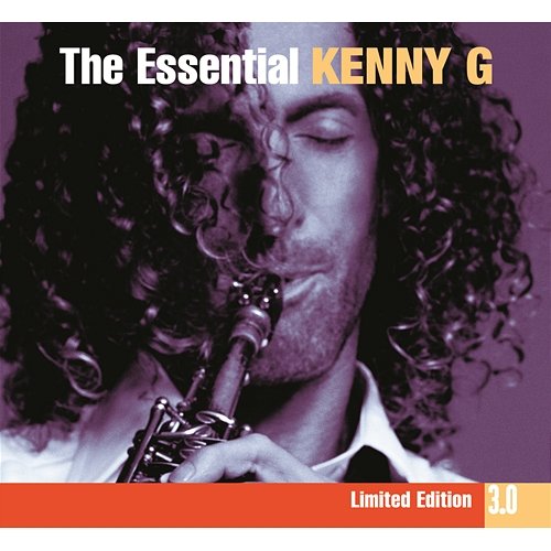 The Essential Kenny G 3.0 Kenny G