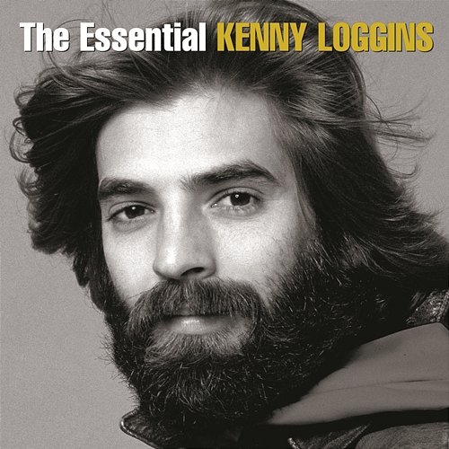 The Essential Kenny Loggins Kenny Loggins
