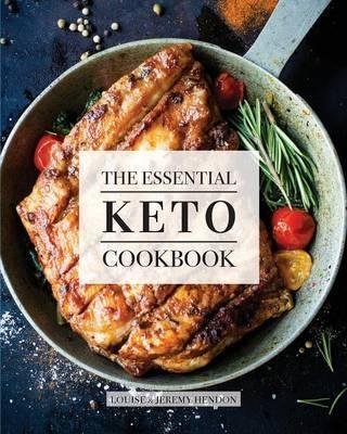 The Essential Keto Cookbook Hendon Louise