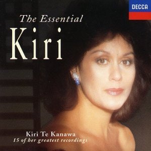 The Essential Kiri Te Kanawa Kiri