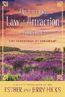 The Essential Law of Attraction Collection Hicks Esther