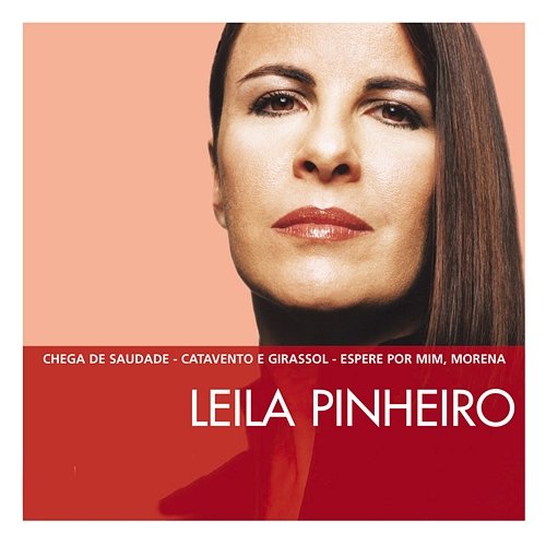 The Essential Leila Pinheiro Leila Pinheiro