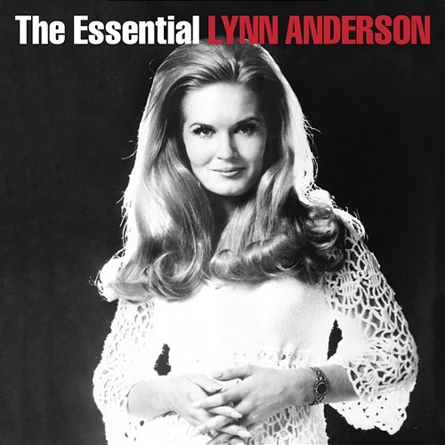 The Essential Lynn Anderson Lynn Anderson