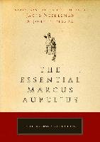 The Essential Marcus Aurelius Aurelius Marcus, Marcus Aurelius