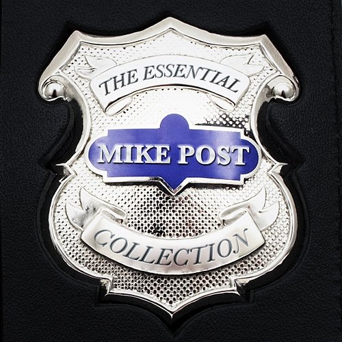 The Essential Mike Post TV theme Collection Various Artists