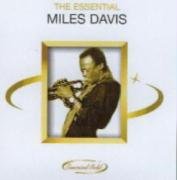 The Essential Miles Davis Davis Miles