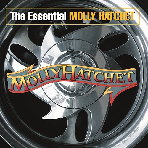 The Essential Molly Hatchet Molly Hatchet