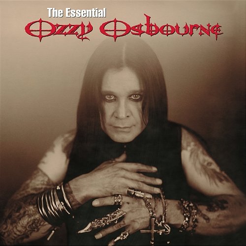 The Essential Ozzy Osbourne Ozzy Osbourne