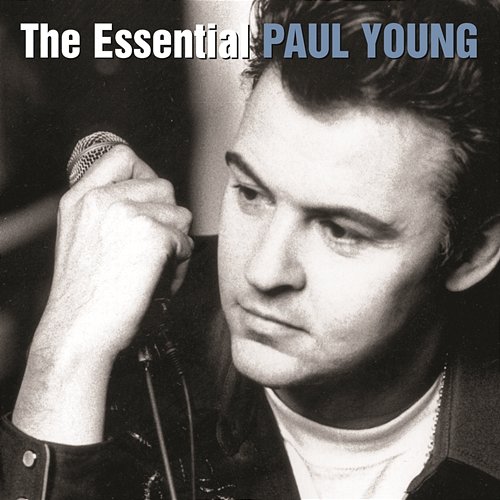 The Essential Paul Young Paul Young