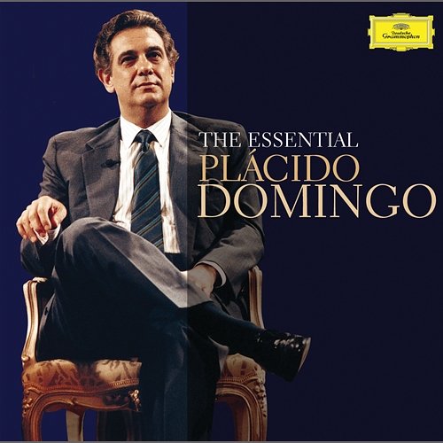 The Essential Plácido Domingo Plácido Domingo