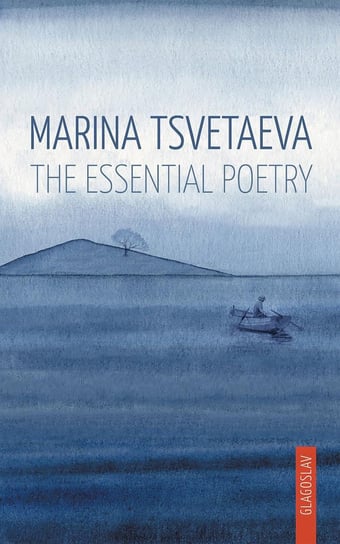 The Essential Poetry Marina Tsvetaeva