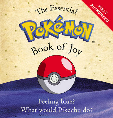 The Essential Pokemon Book of Joy Opracowanie zbiorowe