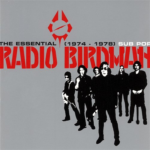 The Essential Radio Birdman (1974-1978) Radio Birdman