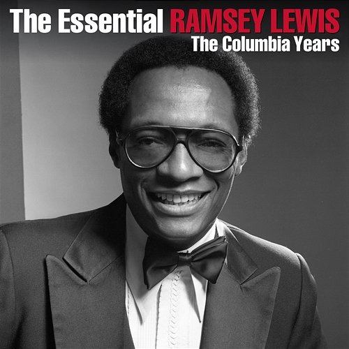 The Essential Ramsey Lewis Ramsey Lewis