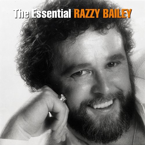 The Essential Razzy Bailey - The RCA Years Razzy Bailey