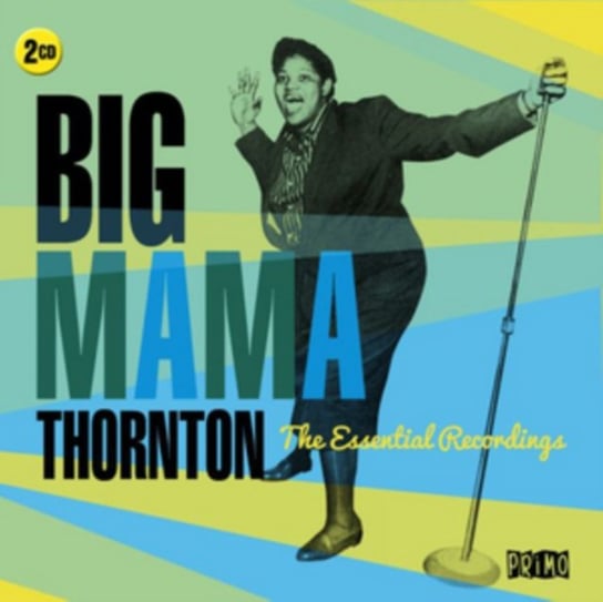 The Essential Recordings Big Mama Thornton