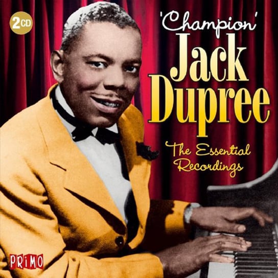 The Essential Recordings (Remastered) Champion Jack Dupree