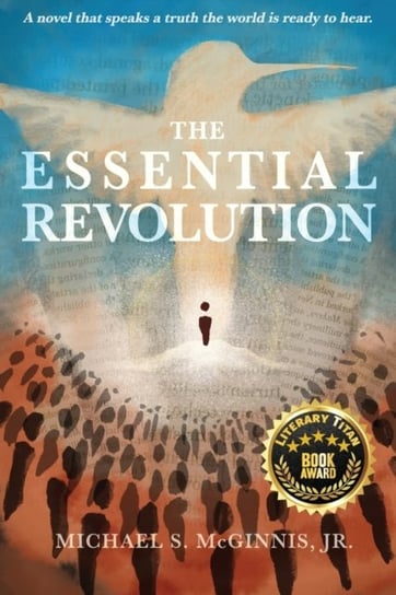 The Essential Revolution Michael S. McGinnis