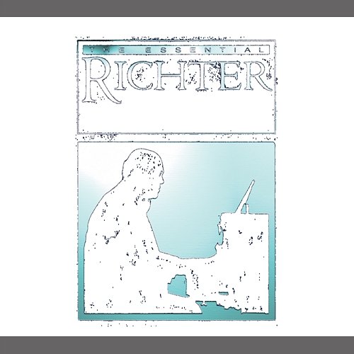 The Essential Richter Sviatoslav Richter
