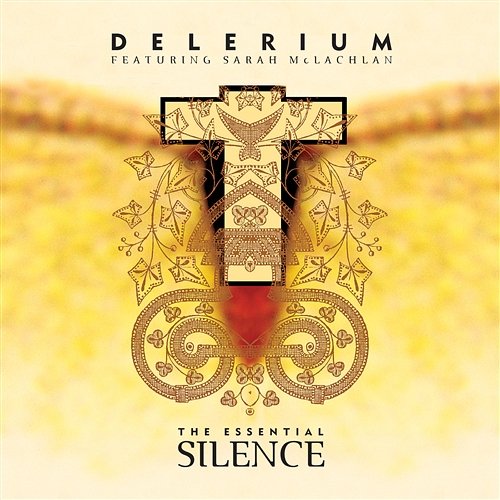 The Essential Silence Delerium