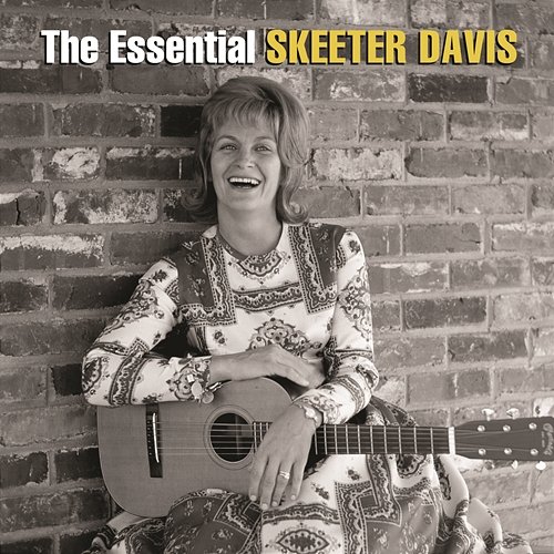 The Essential Skeeter Davis Skeeter Davis