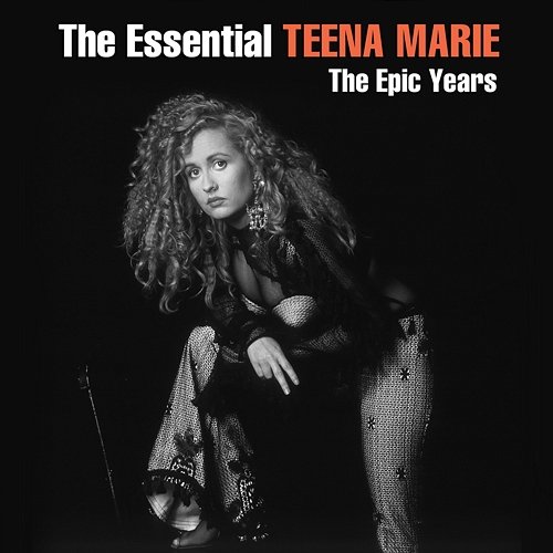 The Essential Teena Marie - The Epic Years Teena Marie