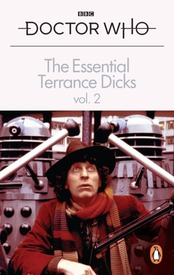 The Essential Terrance Dicks. Volume 2 Dicks Terrance