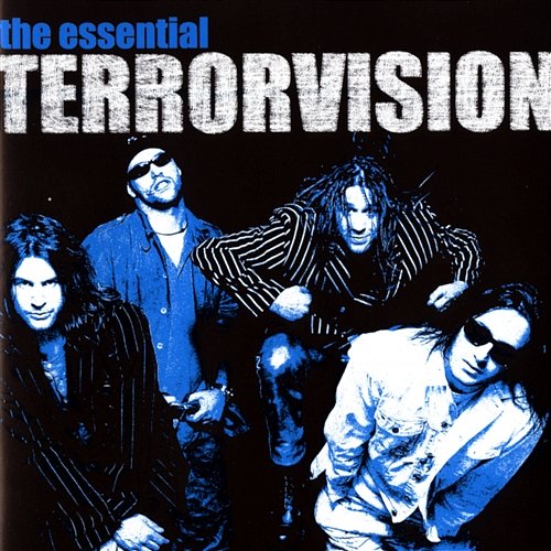 The Essential Terrorvision Terrorvision
