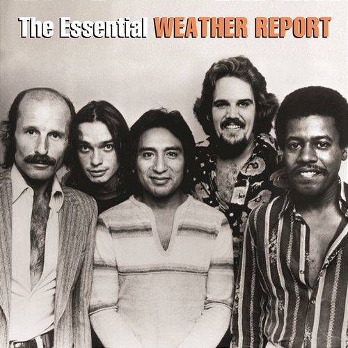 The Essential Weather Report Weather Report