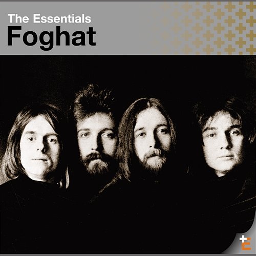 The Essentials: Foghat Foghat
