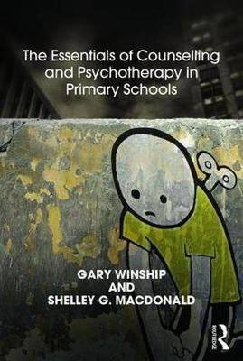 The Essentials of Counselling and Psychotherapy in Primary Schools: On being a Specialist Mental Health Lead in schools Taylor & Francis Ltd.